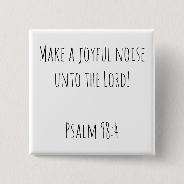 Cute Make a Joyful Noise to the Lord 15 Cm Square Badge (Front)