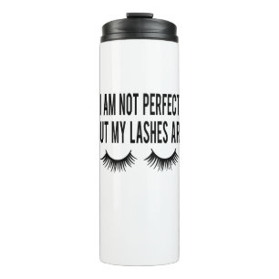Cute Makeup Im not perfect but my lashes are Thermal Tumbler