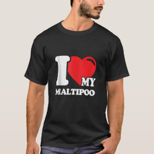 Cute Maltipoo Puppy Lover Dog Mum Or Dad Design Ta T-Shirt