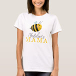 Cute Mama Summer Bee T-Shirt<br><div class="desc">This whimsical and modern ‘mama’ shirt features a cute yellow honey bee design,  and can be personalised with your girls name in an elegant typography. The perfect design for your little one's ‘first bee day’ birthday party,  or as a Mother’s Day gift.</div>