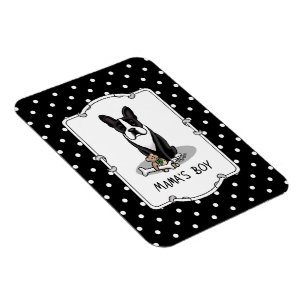 Cute Mama's Boy Boston Terrier (black) Dog Magnet