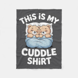 Cute Matching Bear This Is My Cuddle  Fleece Blanket