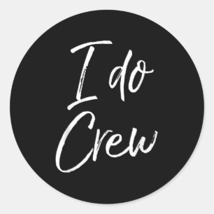 Cute Matching Bridal Party For Women & Men I D Classic Round Sticker