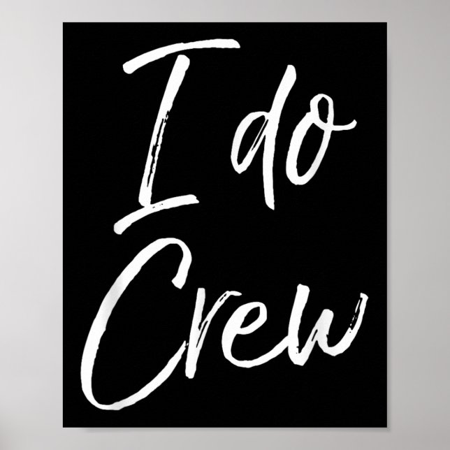 Cute Matching Bridal Party For Women &amp; Men I D Poster (Front)