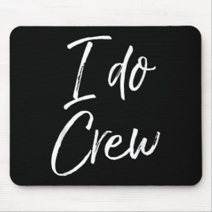 Cute Matching Bridal Party Gifts For Women & M Mouse Pad