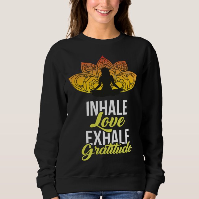 Cute Meditation Tees  Inhale Love Exhale Gratitude (Front)