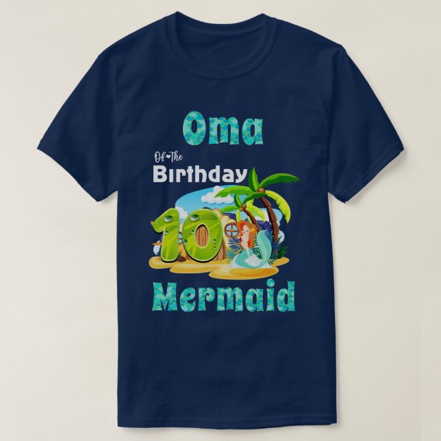 Cute Mermaid Oma Of The 10th Birthday T-Shirt (Design Front)