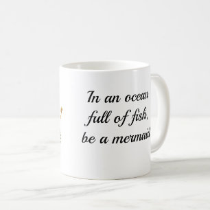Cute Mermaid With Seahorses Quote Coffee Mug