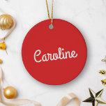 Cute Minimalist Script Typography Name Red White Ceramic Ornament<br><div class="desc">This adorable ceramic ornament features cute script typography, perfect for personalising with the names of kids or grandkids. The playful yet elegant design adds a sweet touch to your holiday decor, while the red and white colour scheme brings festive cheer. It’s a thoughtful keepsake that family members will treasure, making...</div>