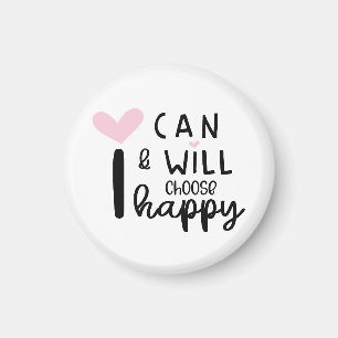 Cute Modern Minimal I Can and Will Choose Happy Magnet