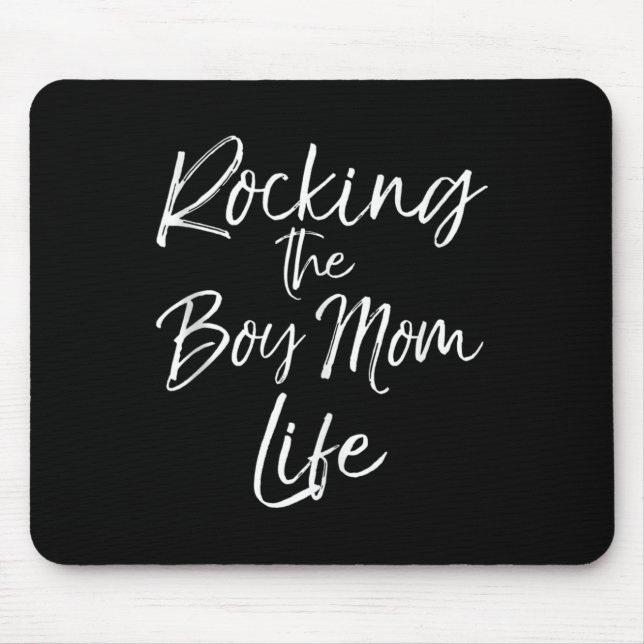Cute Mom Of Boys Gift From Sons Rocking The Life T Mouse Pad (Front)