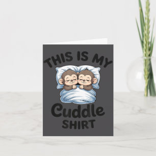 Cute Monkey Sleep Couple This Is My Cuddle Card