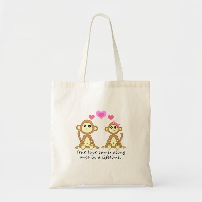 Cute Monkeys - True Love Comes Along Once in a... Tote Bag (Front)