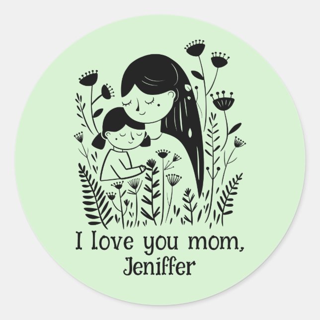 Cute Mother & Daughter Hugging Mother's Day Green Classic Round Sticker (Front)
