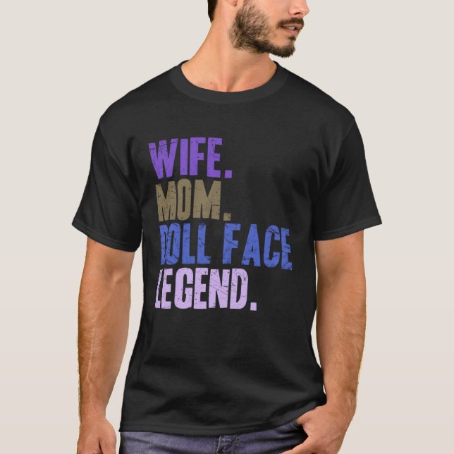 Cute Mother s Day Wife Mom Doll Face T-Shirt (Front)