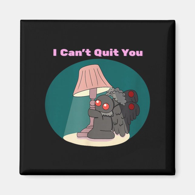 Cute Mothman Cryptid Cant Quit Funny Goth Humour Magnet (Front)