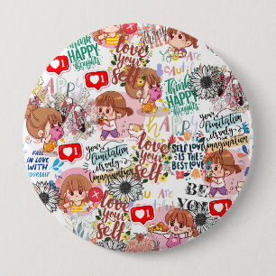 Cute Motivational – Positive Quote Kawaii  10 Cm Round Badge
