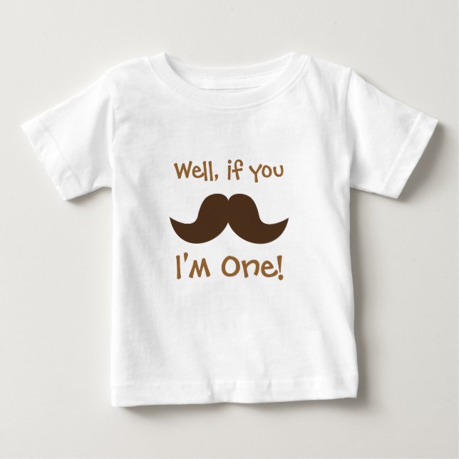 Cute Moustache, I'm One, First Birthday Baby T-Shirt (Front)