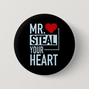 Cute Mr. Steal Your Heart Valentines Day 6 Cm Round Badge