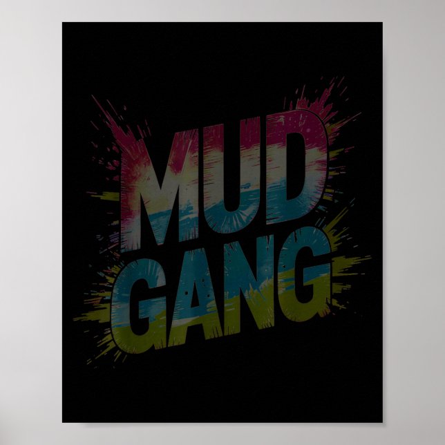 Cute mud gang run muddy buddies mudder squad poster (Front)