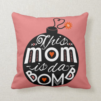 Cute Mum da Bomb Modern Typography Mothers Day Cushion