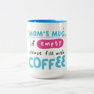Cute Mum Mug with Coffee Refill Message