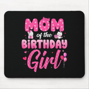 Cute Mum Of The Birthday Girl Funny Birthday Party Mouse Pad