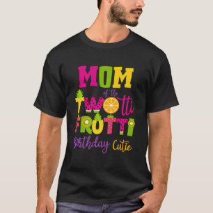 Cute Mum Twotii Frutti Birthday Family 2Nd Birthda T-Shirt