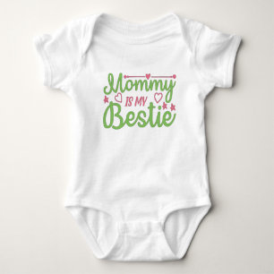 Cute Mummy is my Bestie Quote Pink Green Baby Baby Baby Bodysuit