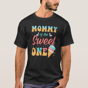 Cute Mummy Of The Sweet One Ice Cream 1st Birthday T-Shirt