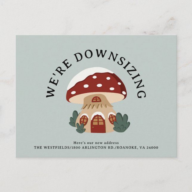 Cute Mushroom House Downsizing New Home Fun Moving Announcement Postcard (Front)