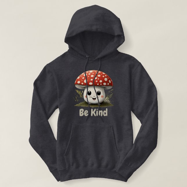 Cute Mushroom with a big smile Be Kind to Nature Hoodie (Design Front)