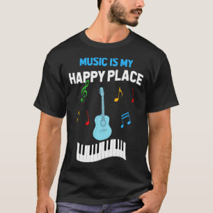 Cute Music Musician Tees  Music Is My Happy Place