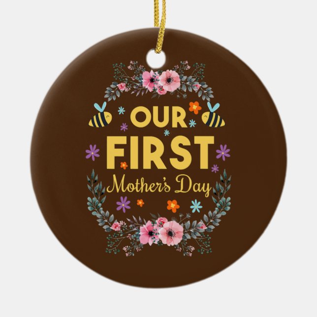 Cute My First Mother's Day Mum To Be  Ceramic Ornament (Front)