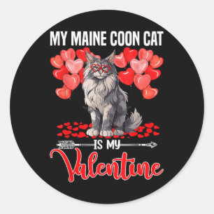 Cute My Maine Coon Cat Is My Valentine Valentines  Classic Round Sticker