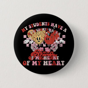 Cute My Students Have A Pizza-my-heart Teachers Va 6 Cm Round Badge