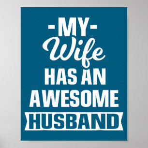 Cute My wife awesome husband funny Poster