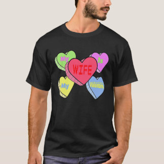 cute My wife candy heart is valentine day husband  T-Shirt