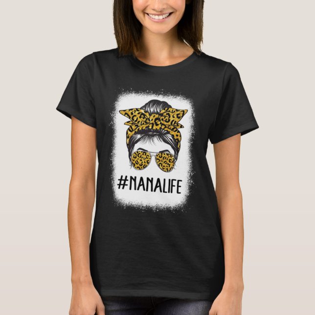 Cute Nanalife Bleached  Grandma Life Leopard Messy T-Shirt (Front)