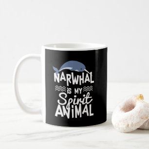 Cute Narwhal is My Spirit Animal Quote Mug