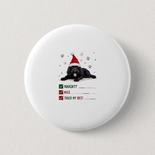 Cute Newfoundland Dog Christmas Naughty Nice Tried 6 Cm Round Badge