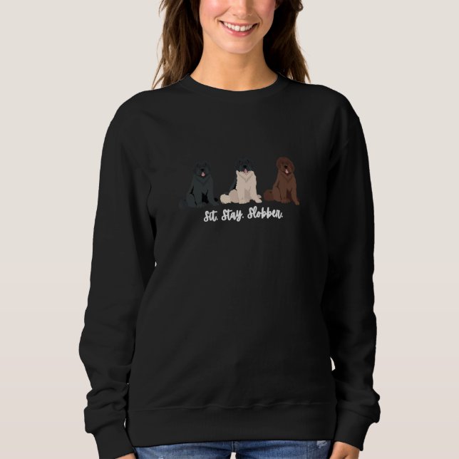 Cute Newfoundland Dogs Sit Stay Slobber Sweatshirt (Front)