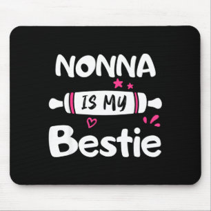 Cute NONNA is Bestie Spoiled Family Reunion Mouse Pad