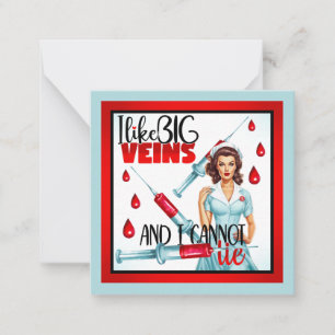 Cute Nostalgic Nurse I like Big Veins Card