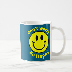 Cute Not Worry Happy Sunshine Happiness Coffee Mug