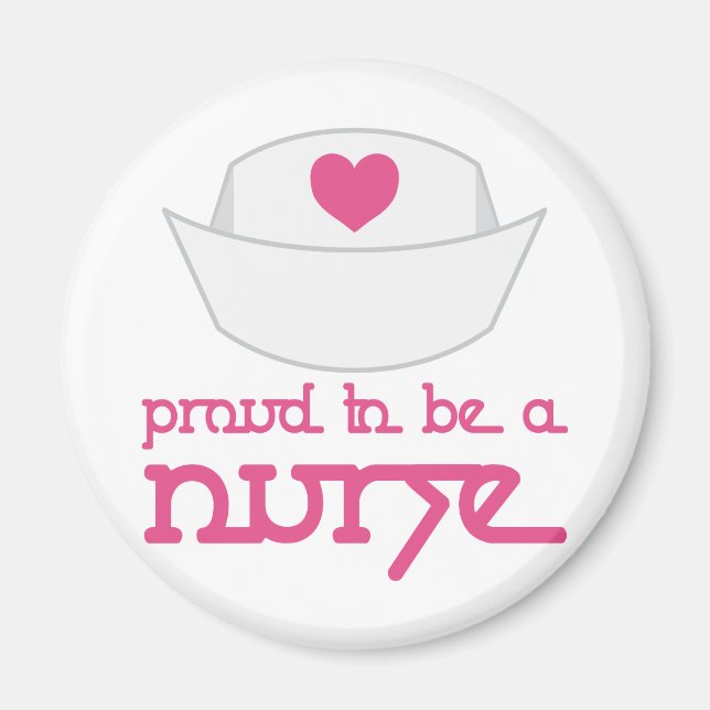 Cute Nurse Cap Proud To Be A Nurse Gift Magnet (Front)
