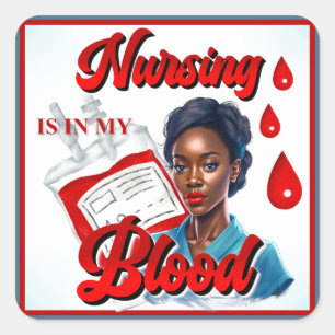 Cute Nurse Pinup_ It's in my blood Square Sticker