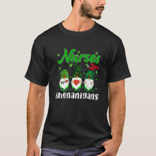 Cute Nurses Love Shenanigans Nursing Gnome St. Pat T-Shirt