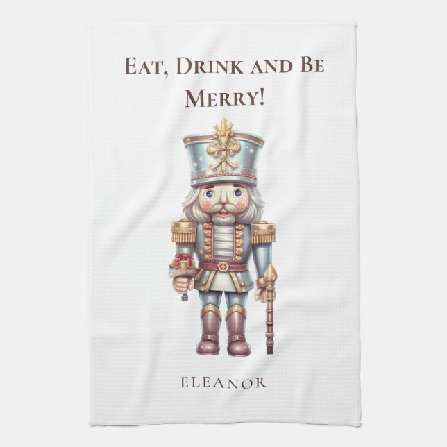 Cute Nutcracker Name Eat Drink Be Merry Holiday Tea Towel (Vertical)