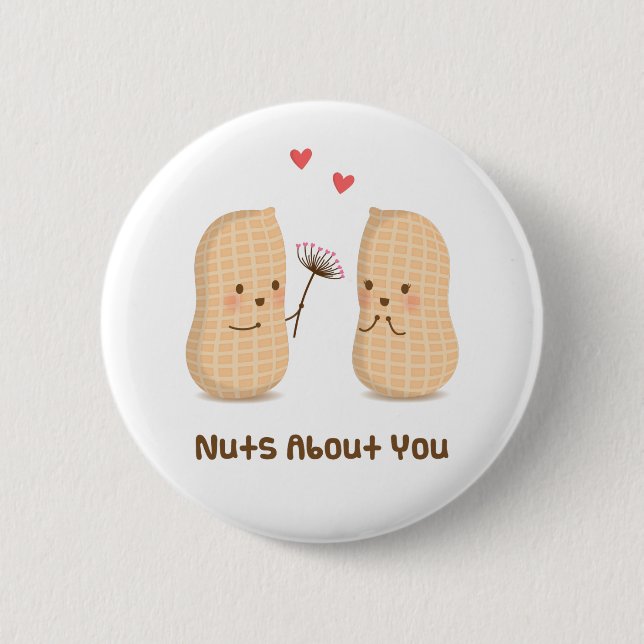 Cute Nuts About You Food Pun Button (Front)